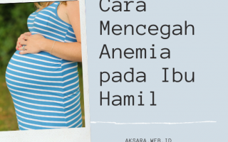 5 Cara Mencegah Anemia pada Ibu Hamil